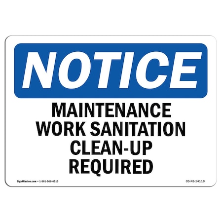 Signmission OSHA Notice, 3.5" Height, Maintenance Work Sanitation Clean-Up Required Sign, 5" X 3.5", Landscape OS-NS-D-35-L-14118